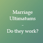 marriage ultimatum 