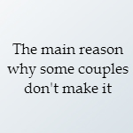 why some couples don't make it